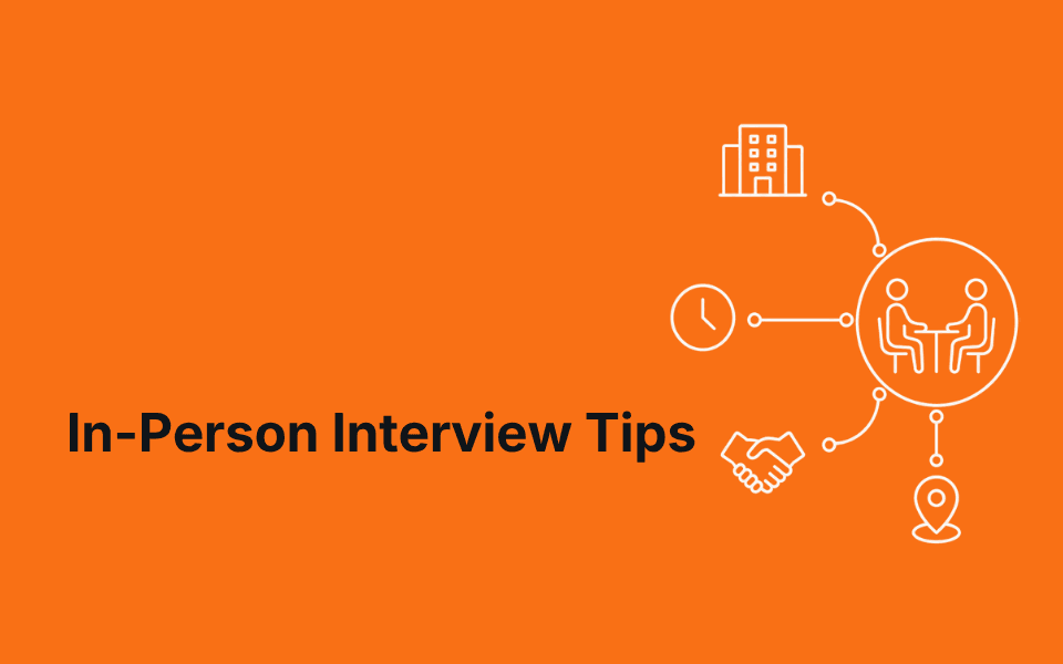 In-Person Interview Tips